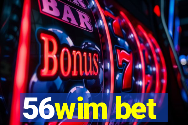 56wim bet